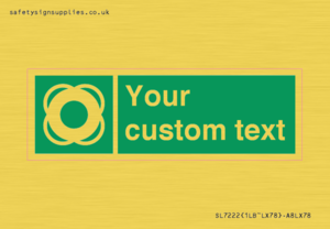 Custom sign safe condition Lifebuoy